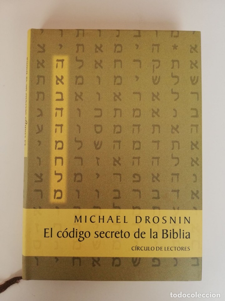 Libros de segunda mano: EL C&Oacute;DIGO SECRETO DE LA BIBLIA - MICHAEL DROSNIN. - Foto 1