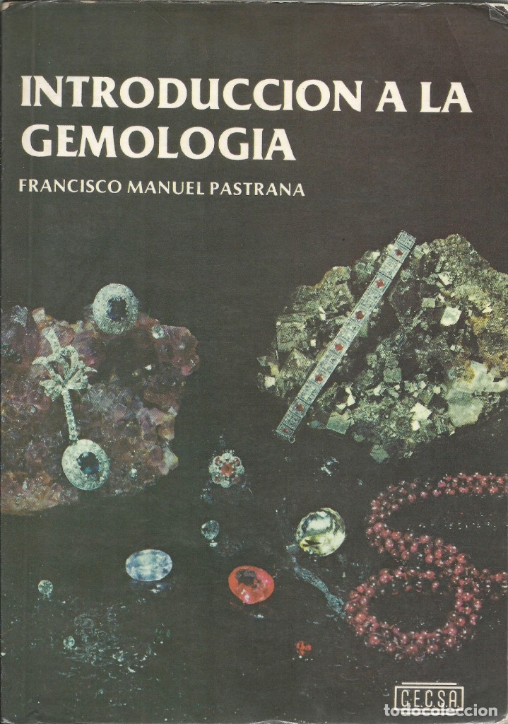 Libros de segunda mano: Introducci&oacute;n a la gemolog&iacute;a. Francisco Manuel Pastrana.