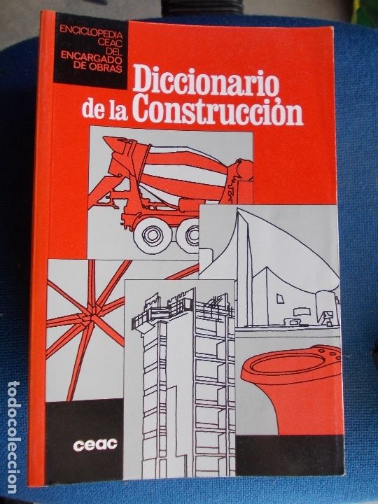 Libros de segunda mano: ENCARGADO DE OBRAS CEAC  DICCIONARIO DE LA CONSTRUCCION - Foto 1