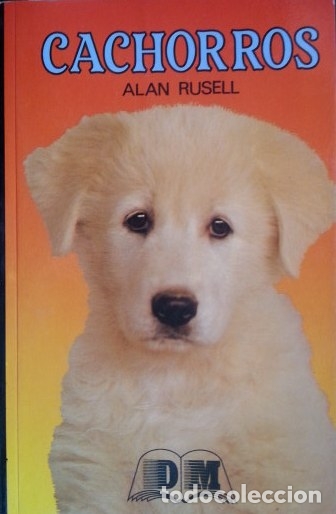 Libros de segunda mano: CACHORROS. - RUSELL, Alan. - Foto 1