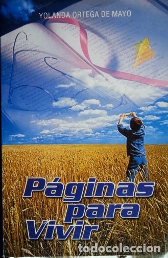 Libros de segunda mano: PAGINAS PARA VIVIR. - ORTEGA DE MAYO, Yolanda. - Foto 1