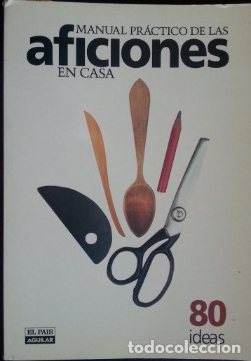 Libros de segunda mano: MANUAL PRACTICO DE LAS AFICIONES EN CASA. - VV.AA. - Foto 1