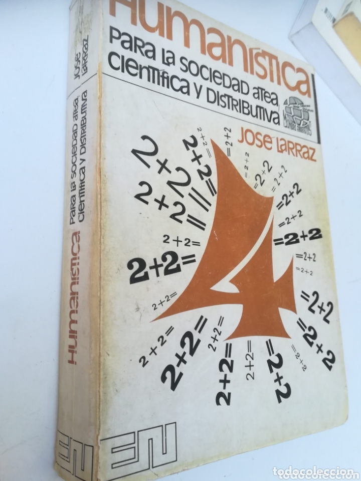 Libros de segunda mano: Human&iacute;stica para la sociedad atea cient&iacute;fica y distributiva Jos&eacute; Larraz. Humanistica - Foto 1