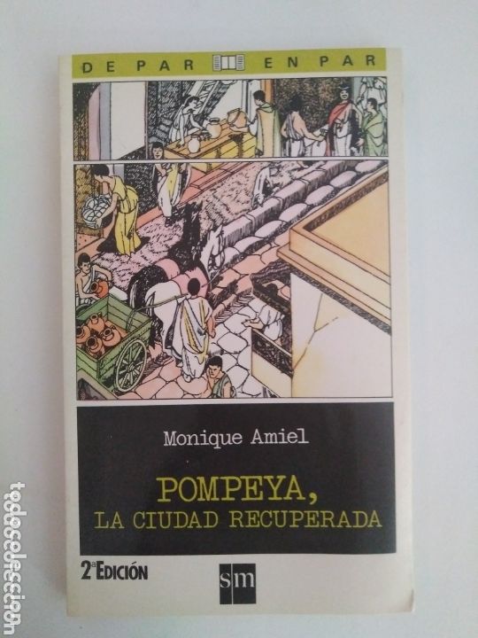 Libros de segunda mano: Pompeya la ciudad recuperada / Monique Amiel - Foto 1