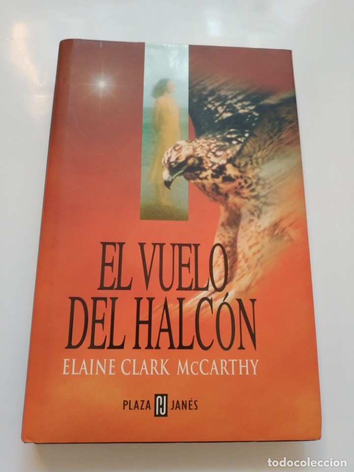 Libros de segunda mano: EL VUELO DEL HALCON.- ELAINE CLARK MCCARTHY - Foto 1