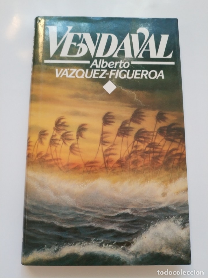 Libros de segunda mano: VENDAVAL.- ALBERTO VAZQUEZ-FIGUEROA - Foto 1