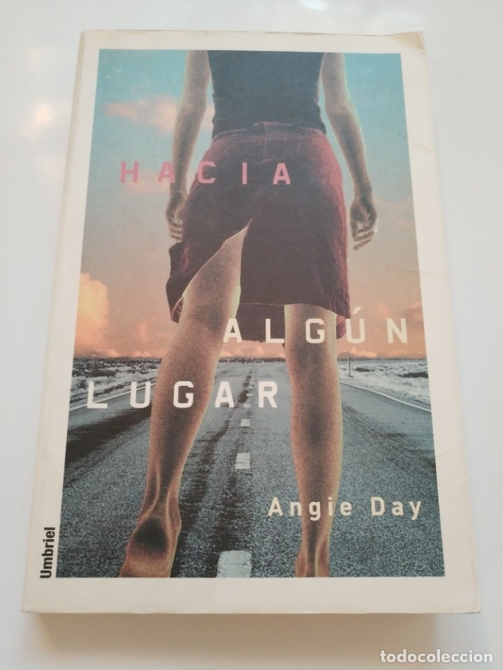 Libros de segunda mano: HACIA ALGUN LUGAR.-ANGIE DAY - Foto 1