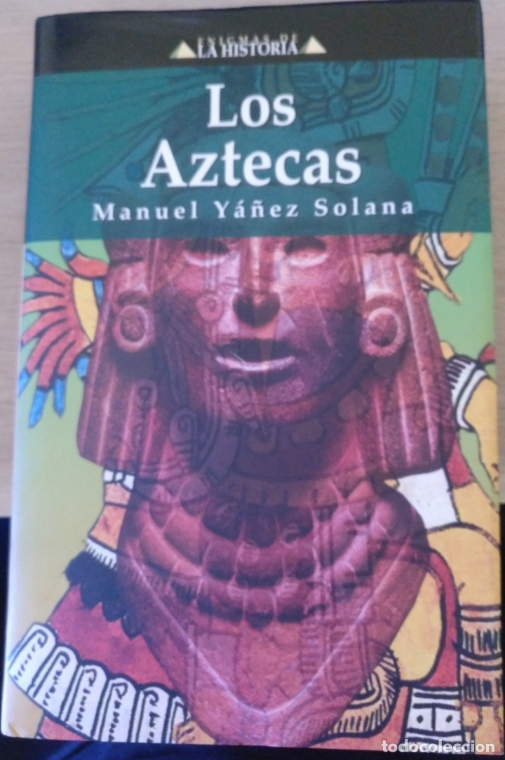 Libros de segunda mano: LOS AZTECAS. - YA&Ntilde;EZ SOLANA, Manuel. - Foto 1