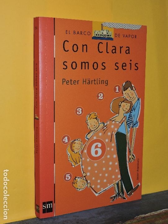 Libros de segunda mano: Con Clara somos seis. H&Auml;RTLING, Peter. Ed. SM. Madrid, 1996 - Foto 1