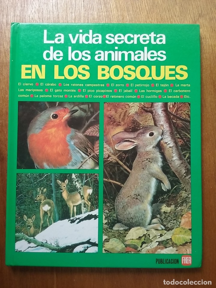 Libros de segunda mano: LA VIDA SECRETA DE LOS ANIMALES EN LOS BOSQUES, PUBLICACIONES FHER, 1985