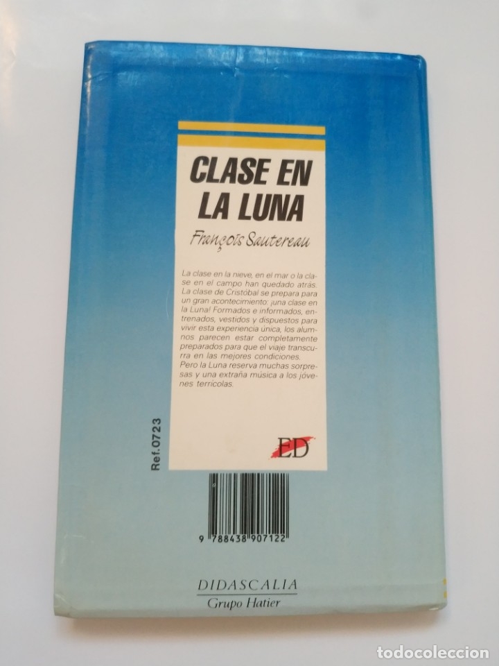 Libros de segunda mano: CLASE EN LA LUNA.- FRAN&Ccedil;OIS SAUTEREAU - Foto 4