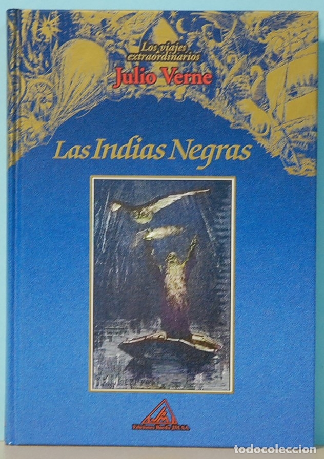 Libros de segunda mano: JULIO VERNE.- LAS INDIAS NEGRAS. EDICIONES RUEDA. 2001 - Foto 1