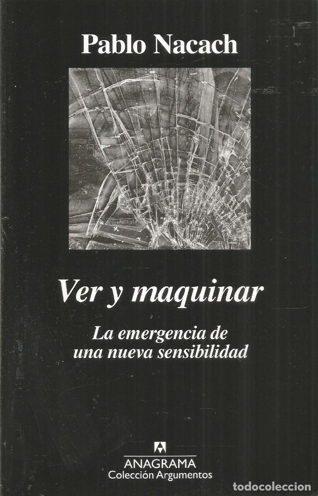Libros de segunda mano: PABLO NACACH. VER Y MAQUINAR. ANAGRAMA. PRIMERA EDICION - Foto 1