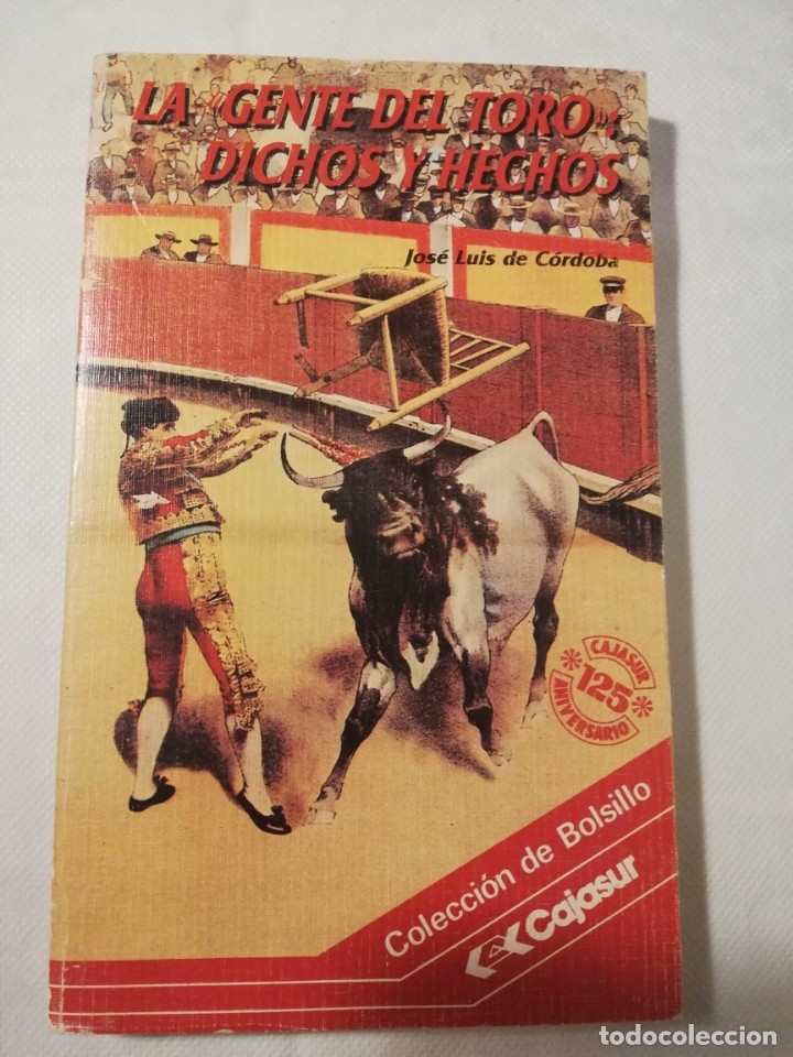 Libros de segunda mano: LA GENTE DEL TORO: DICHOS Y HECHOS - Foto 1