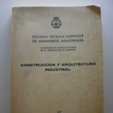 Libros de segunda mano: CONSTRUCCION Y ARQUITECTURA INDUSTRIAL. Lote 174286727