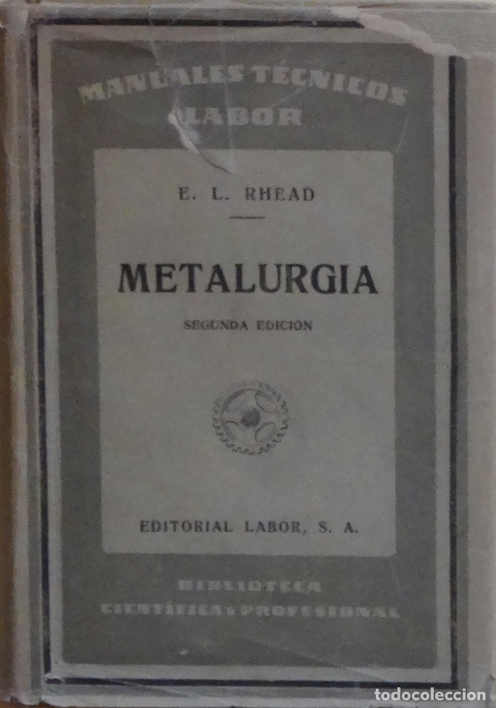 Libros de segunda mano: METALURGIA - E. L. RHEAD - Foto 1