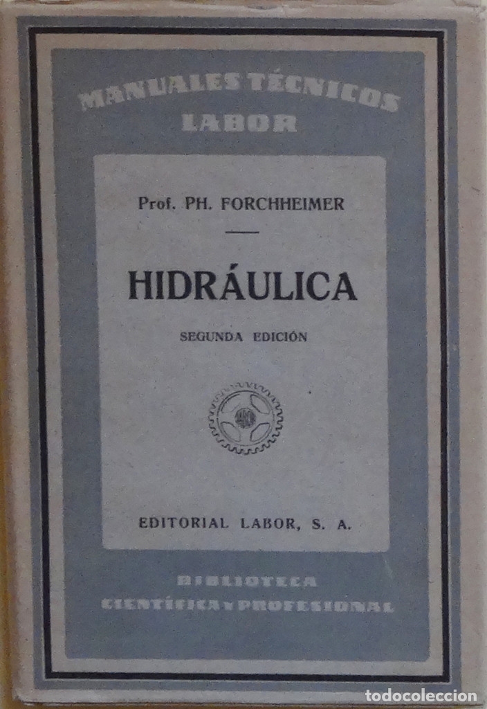Libros de segunda mano: ELEMENTOS DE HIDRA&Uacute;LICA - Ph. FORCCHHEIMER - Foto 1