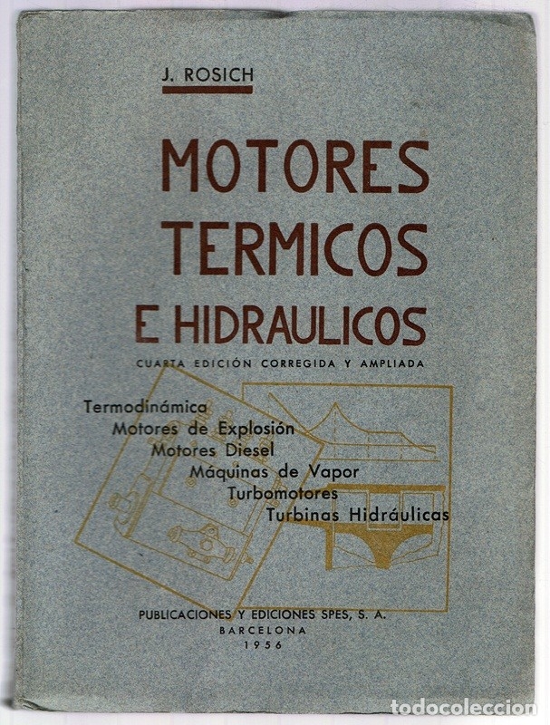 Libros de segunda mano: MOTORES TERMICOS E HIDRAULICOS J. ROSICH - Foto 1