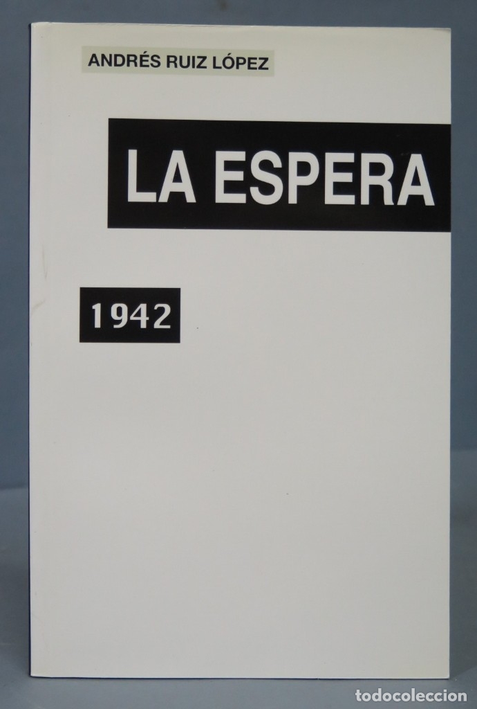 Libros de segunda mano: LA ESPERA. 1942. ANDRES RUIZ LOPEZ - Foto 1