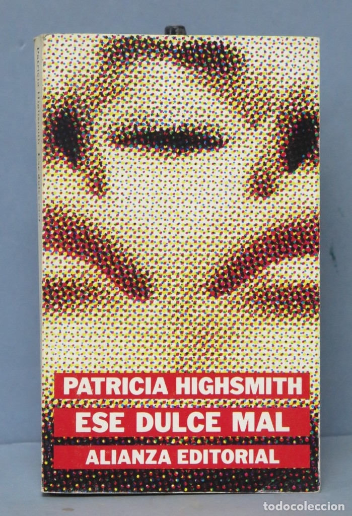 Libros de segunda mano: ESE DULCE MAL. HIGHSMITH - Foto 1