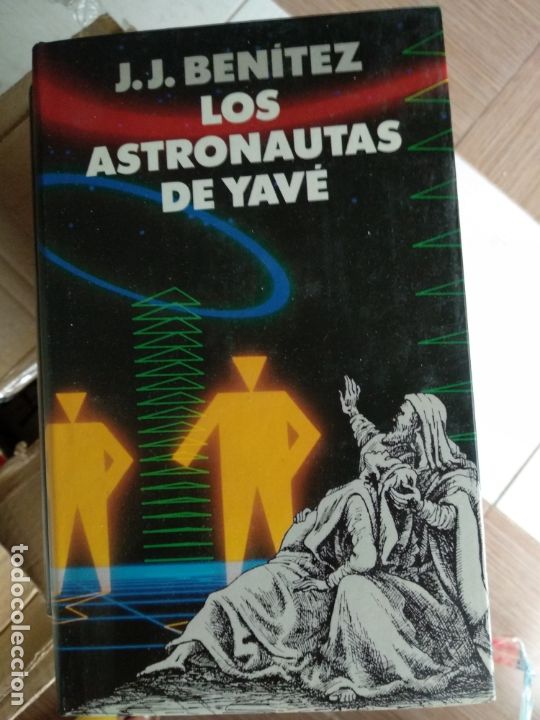 Libros de segunda mano: J.J. BENITEZ. LOS ASTRONAUTAS DE YAVE - Foto 1