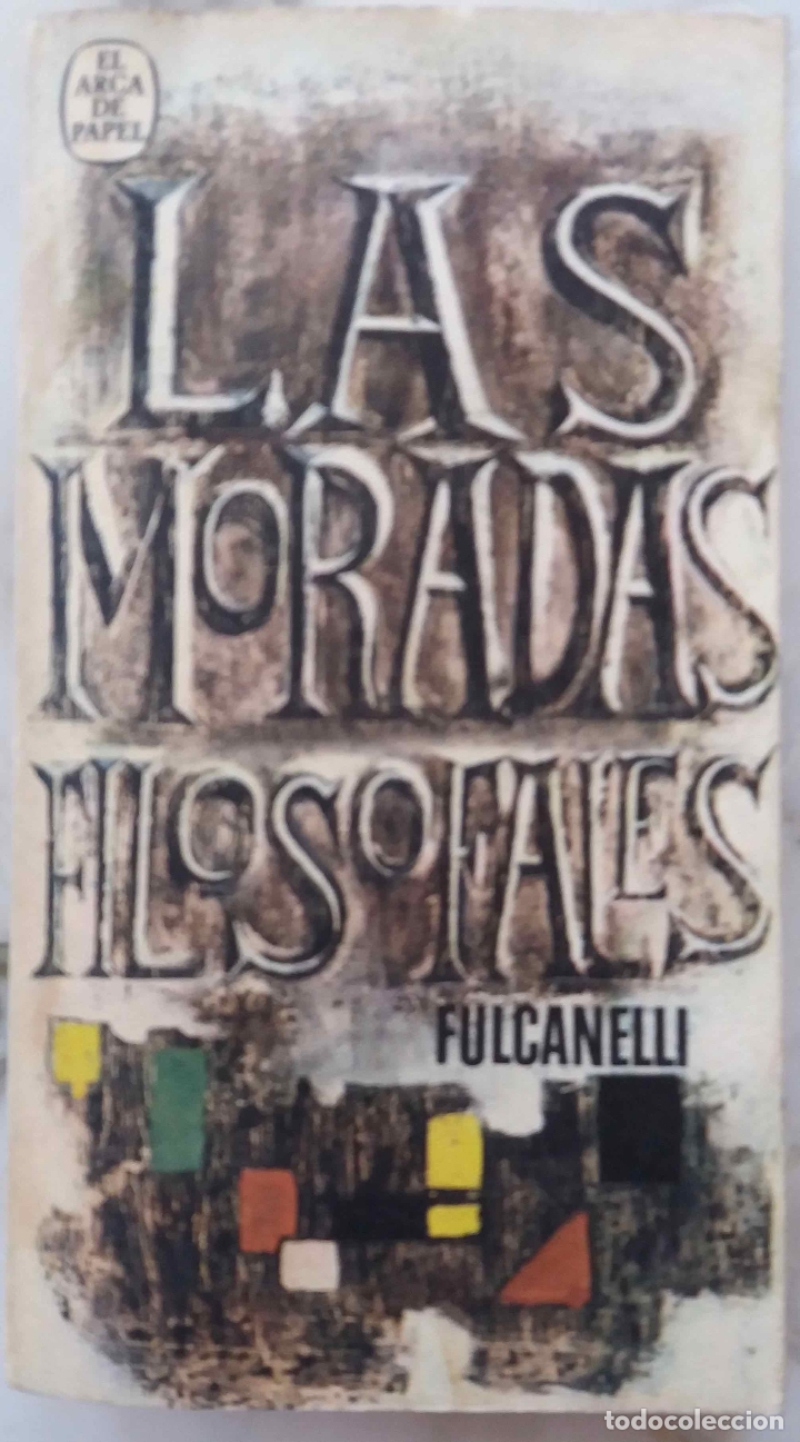Libros de segunda mano: FULCANELLI, LAS MORADAS FILOSOFALES. LIBRO PLAZA Y JAN&Eacute;S - Foto 1