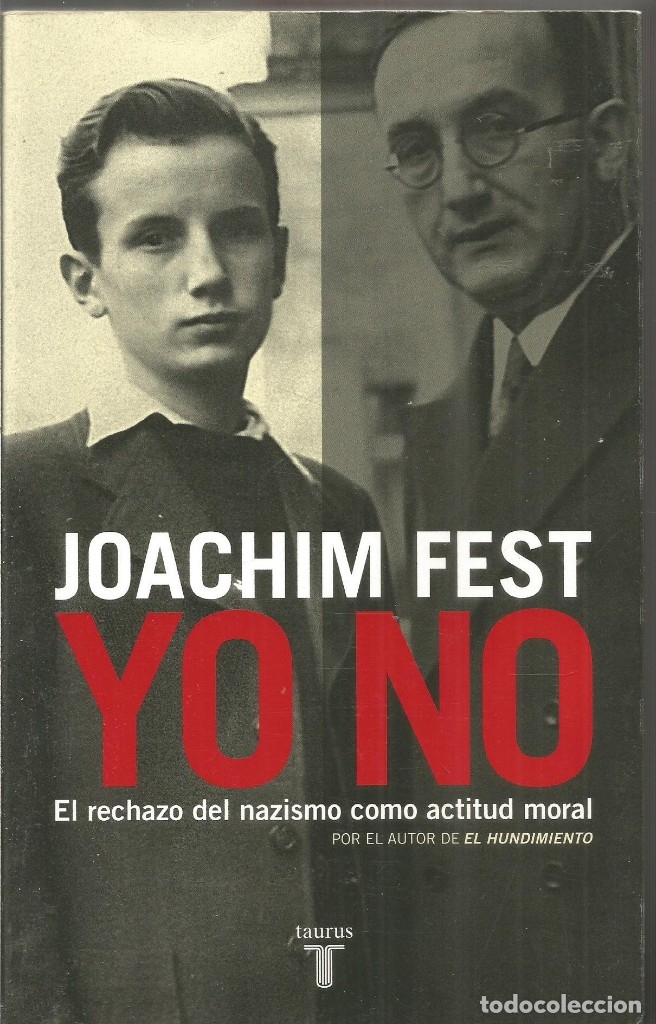 Libros de segunda mano: JOACHIM FEST. YO NO. TAURUS - Foto 1