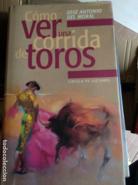 Libros de segunda mano: Como Ver Una Corrida De Toros - Jose Antonio Del Moral - Foto 1
