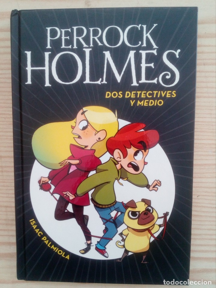 Libros de segunda mano: Perrock Holmes - Dos Detectives Y Medio - Isaac Palmiola - Foto 1