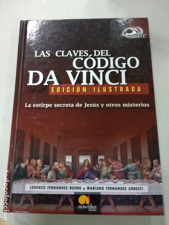 Libros de segunda mano: LAS CLAVES DEL CODIGO DA VINCI. EDICION ILUSTRADA (LORENZO FERNANDEZ - Foto 1