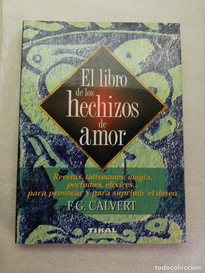 Libros de segunda mano: EL LIBRO DE LOS HECHIZOS DE AMOR - F. CALVERT - Foto 1