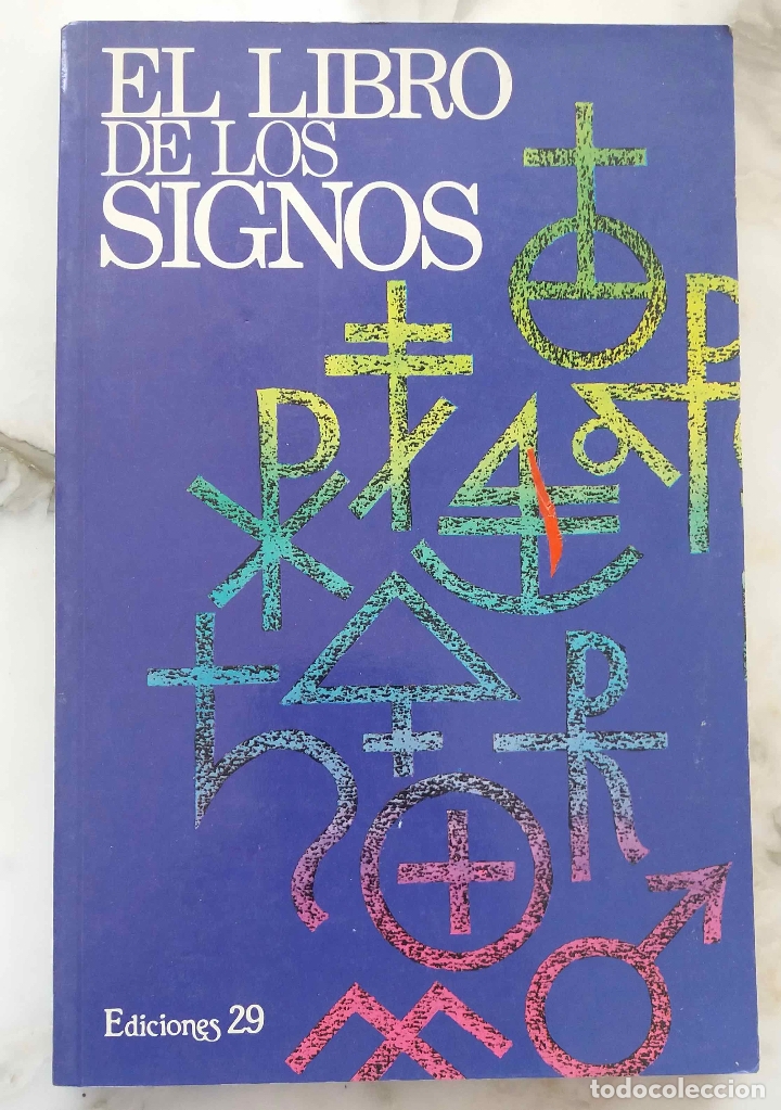 Libros de segunda mano: EL LIBRO DE LOS SIGNOS, MARIANO J V&Aacute;ZQUEZ ALONSO. LIBRO EDICIONES 29 - Foto 1