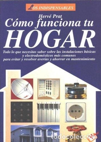 Libros de segunda mano: C&oacute;mo funciona tu hogar. Herv&eacute; Prat - Foto 1