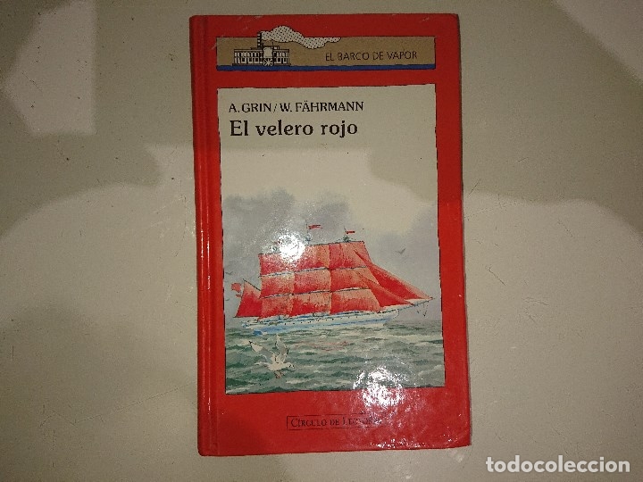 Libros de segunda mano: Libro EL BARCO DE VAPOR EL VELERO ROJO - TAPA DURA , Serie Roja, LEER Descipcion