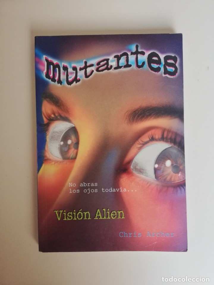 Libros de segunda mano: VISION ALIEN DE COLECCION MUTANTES DE CHRIS ARCHER REF2205 - Foto 1