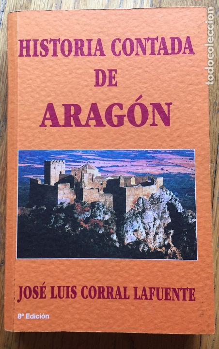 Libros de segunda mano: HISTORIA CONTADA DE ARAGON, Jose Luis corral - Foto 1