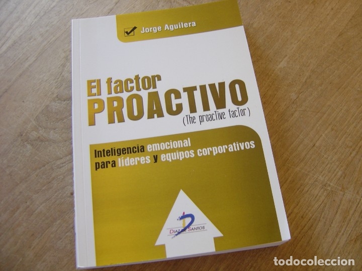 Libros de segunda mano: EL FACTOR PROACTIVO. JORGE AGUILERA. ED. DIAZ DE SANTOS SA. 2015 - Foto 1
