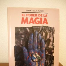 Libros de segunda mano: DEREK Y JULIA PARKER: EL PODER DE LA MAGIA (DEBATE, 1993) ILUSTRADO. TAPA DURA. PERFECTO.. Lote 175347807