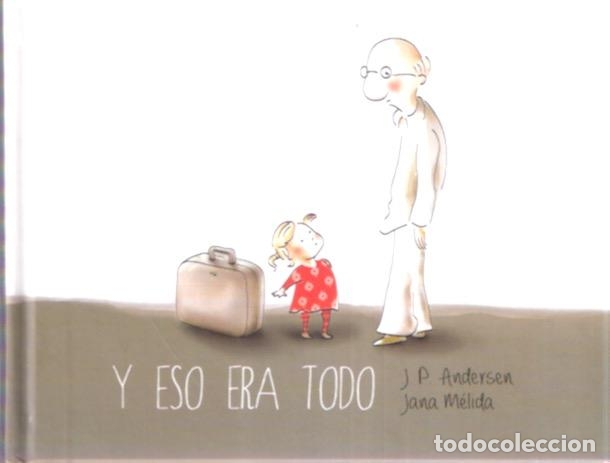 Libri di seconda mano: Y eso era todo - Andersen, J. P. Y M&eacute;lida, Jana