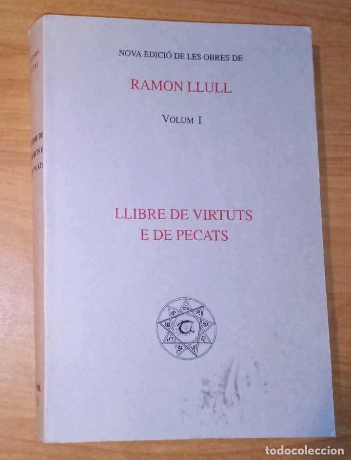 Libros de segunda mano: RAMON LLULL - LLIBRE DE VIRTUTS E DE PECATS (NOVA EDICI&Oacute; DE LES OBRES DE RAMON LLULL, VOLUM I) - Foto 1