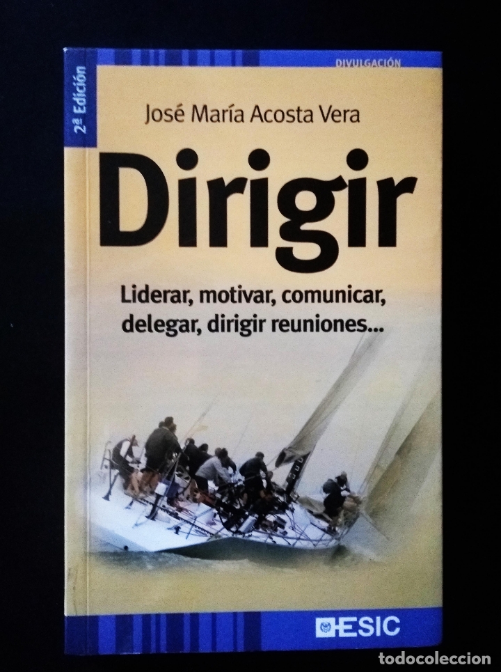 Libros de segunda mano: DIRIGIR | ACOSTA VERA | ESIC EDITORIAL 2008 - Foto 2
