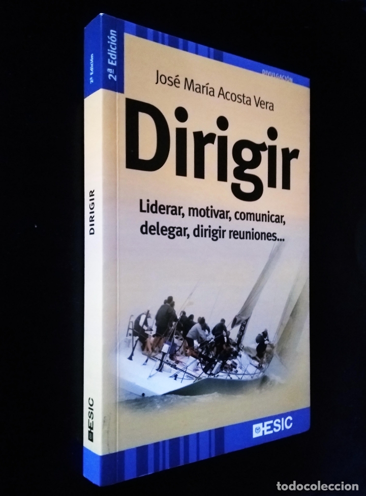Libros de segunda mano: DIRIGIR | ACOSTA VERA | ESIC EDITORIAL 2008 - Foto 1