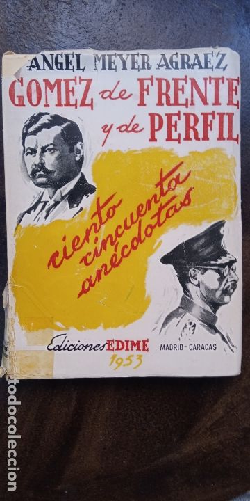 Second hand books: &Aacute;ngel Meyer Agraez: G&oacute;mez de Frente y de perfil. Ciento cincuenta an&eacute;cdotas