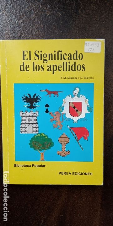 Second hand books: J.M. S&aacute;nchez y S. Talavera: El significado de los apellidos