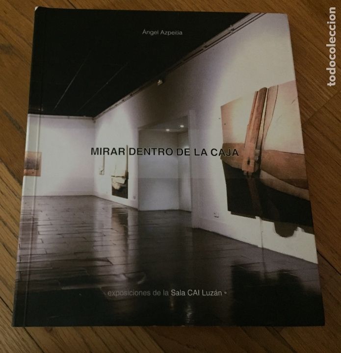 Libros de segunda mano: MIRAR DENTRO DE LA CAJA, Angel Azpeitia - Foto 1