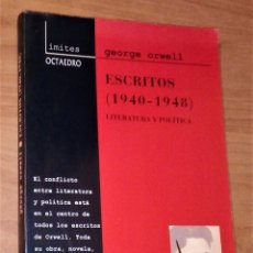Libros de segunda mano: GEORGE ORWELL - ESCRITOS (1940-1948). LITERATURA Y POLÍTICA - OCTAEDRO, 2001. Lote 175622653