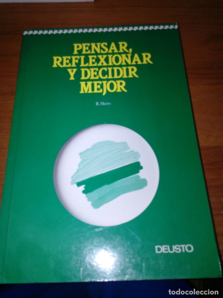 Libros de segunda mano: PENSAR, REFLEXIONAR Y DECIDIR MEJOR. B. HEIRS. DEUSTO. EST2B4 - Foto 1