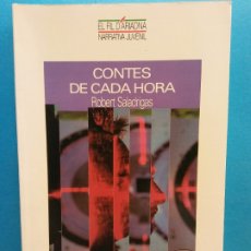 Libros de segunda mano: CONTES DE CADA HORA. ROBERT SALADRIGAS. EL FIL D'ARIADNA NARRATIVA JUVENIL. EDITORIAL BARCANOVA. Lote 175775665