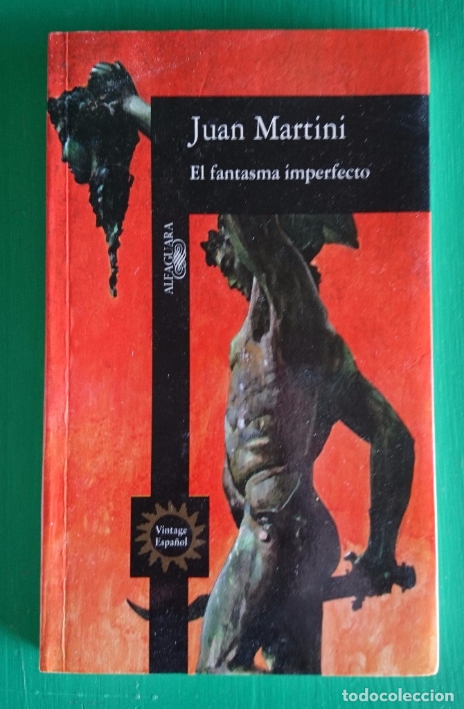 Libros de segunda mano: EL FANTASMA IMPERFECTO, DE JUAN MARTINI - Foto 1