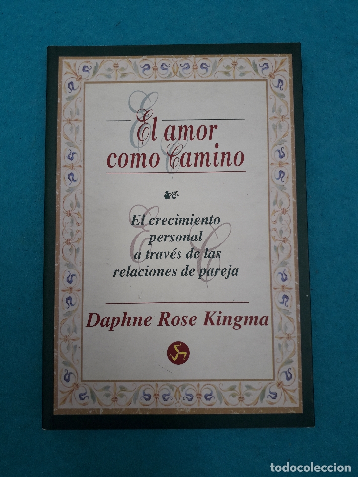 Libros de segunda mano: El Amor como Camino. Daphne Rose Kingma. - Foto 1